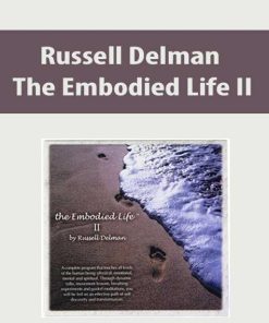 Russell Delman – The Embodied Life II | Available Now !