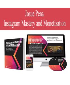 Josue Pena – Instagram Mastery and Monetization | Available Now !