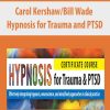 Carol KershawBill Wade – Hypnosis for Trauma and PTSD | Available Now !