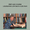 John Iams – PRRT Mini Course – Liquidating Low Back & Leg Pain (Online Version) | Available Now !