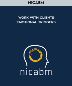 NICABM – Work with Clients Emotional Triggers | Available Now !