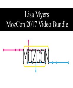 Lisa Myers – MozCon 2017 Video Bundle | Available Now !