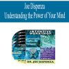 Joe Dispenza – Understanding the Power of Your Mind | Available Now !