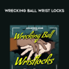 Ricardo Migliarese – Wrecking Ball Wrist Locks | Available Now !