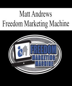 Matt Andrews – Freedom Marketing Machine | Available Now !