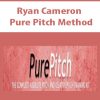 Ryan Cameron – Pure Pitch Method | Available Now !