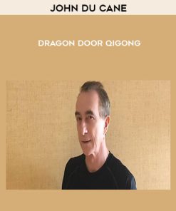 John Du Cane – Dragon Door Qigong | Available Now !