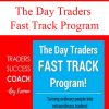 The Day Traders Fast Track Program | Available Now !