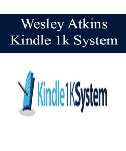 Wesley Atkins – Kindle 1k System | Available Now !