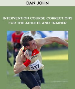 Dan John – Intervention: Course Corrections for the Athlete and Trainer | Available Now !