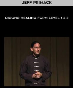 Jeff Primack – Qigong Healing Form Level 1 2 3 | Available Now !