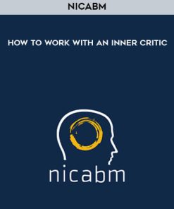 NICABM – How to Work with an Inner Critic | Available Now !