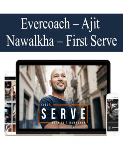 Evercoach – Ajit Nawalkha – First Serve | Available Now !