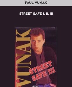 Paul Vunak – Street Safe I, II, III| Available Now !