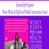 Katrina Ruth Programs – Money Blocks & High-Level Wealth Consciousness Course | Available Now !