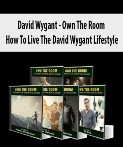 David Wygant – Own The Room_ How To Live The David Wygant Lifestyle | Available Now !