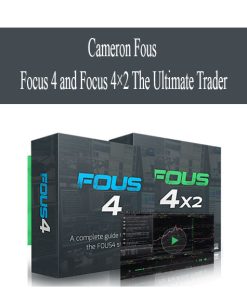 Cameron Fous – Focus 4 and Focus 4×2 The Ultimate Trader | Available Now !