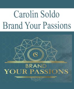 Carolin Soldo – Brand Your Passions | Available Now !