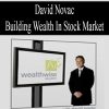 David Novac – Building Wealth In Stock Market | Available Now !
