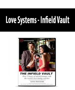 Love Systems – Infield Vault | Available Now !
