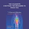 Donna Eden with David Feinstein – The 5 Elements – 5 Rhythms: The Drummers to Which You | Available Now !