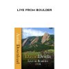 David Deida – Live from Boulder | Available Now !