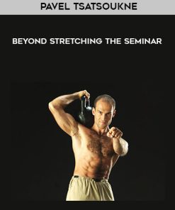 Pavel Tsatsoukne – Beyond Stretching The Seminar | Available Now !