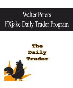 Walter Peters – FXjake Daily Trader Program | Available Now !