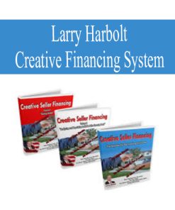 Larry Harbolt – Creative Financing System | Available Now !