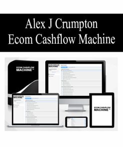 Alex J Crumpton – Ecom Cashflow Machine | Available Now !