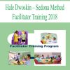Hale Dwoskin – Sedona Method – Facilitator Training 2018 | Available Now !