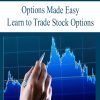 Options Made Easy: Learn to Trade Stock Options | Available Now !