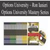 OPTIONS UNIVERSITY – RON IANIERI – OPTIONS UNIVERSITY MASTERY SERIES | Available Now !