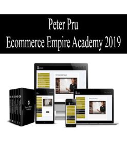 Peter Pru – Ecommerce Empire Academy 2019 | Available Now !