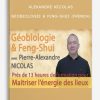 Géobiologie & Feng-Shui (French) by Alexandre NICOLAS | Available Now !