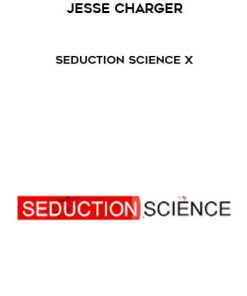 Jesse Charger – Seduction Science X | Available Now !