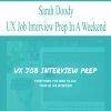 Sarah Doody – UX Job Interview Prep In A Weekend | Available Now !
