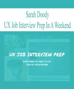 Sarah Doody – UX Job Interview Prep In A Weekend | Available Now !