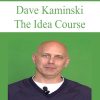 The Idea Course – Dave Kaminski | Available Now !