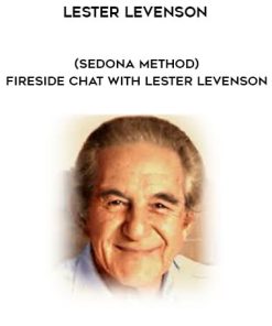 A Fireside Chat With Lester Levenson | Available Now !