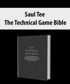 Saul Tee – The Technical Game Bible | Available Now !