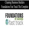 Cleaning Business Builders – Foundations Fast Track | Available Now !