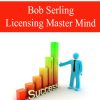 Bob Serling – Licensing Master Mind | Available Now !
