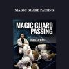 TRAVIS STEVENS – MAGIC GUARD PASSING | Available Now !