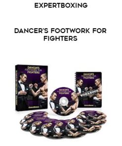 [ExpertBoxing] Dancer’s Footwork for Fighters | Available Now !