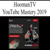 HoomanTV – YouTube Mastery 2019 – Learn How To Make $60,000+ Per Month With YouTube | Available Now !