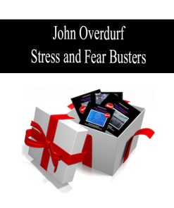 John Overdurf – Stress and Fear Busters | Available Now !