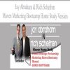 Jay Abraham & Rich Schefren – Maven Marketing Bootcamp Home Study Version | Available Now !