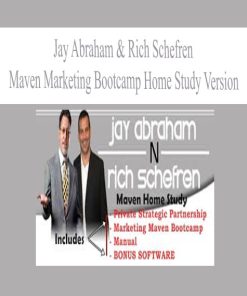 Jay Abraham & Rich Schefren – Maven Marketing Bootcamp Home Study Version | Available Now !