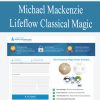 Michael Mackenzie – Lifeflow Classical Magic | Available Now !